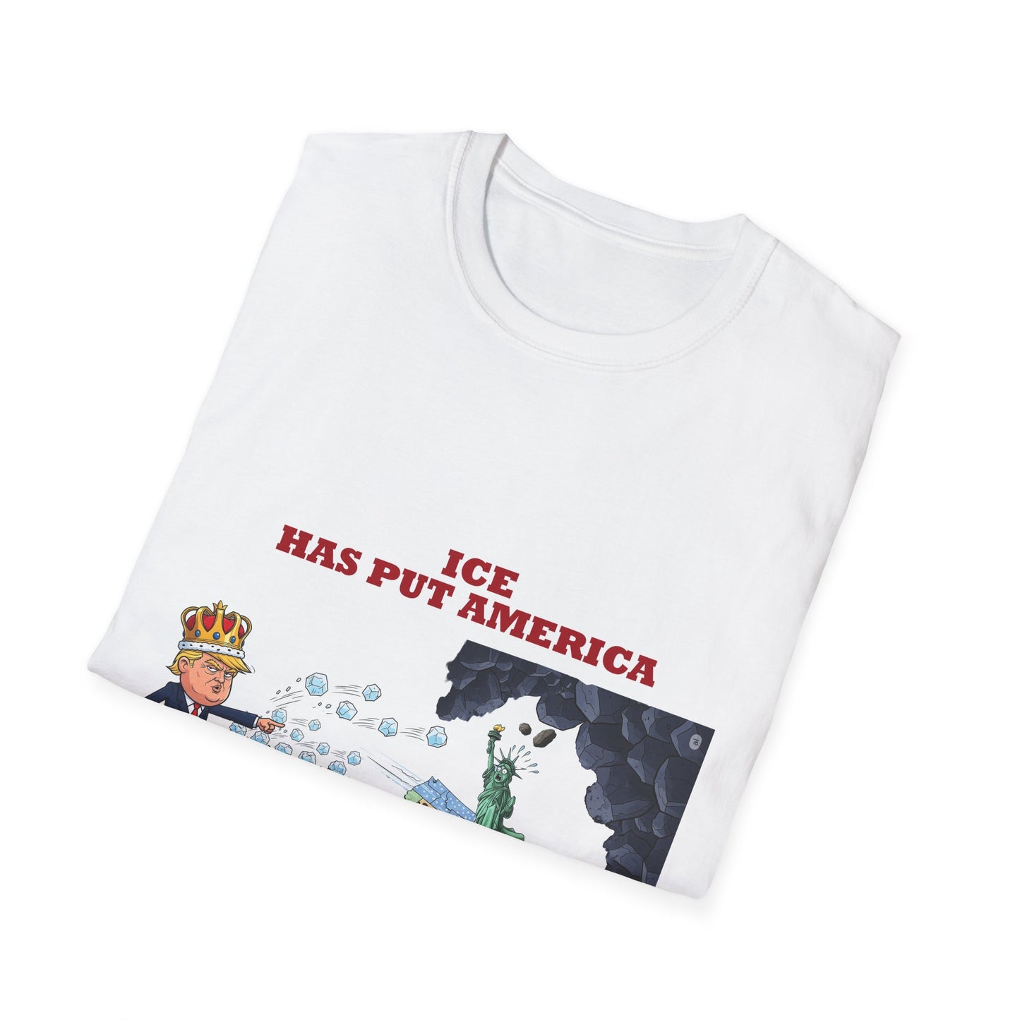 Political Satire T-Shirt - ICE Has Put America On The Rocks