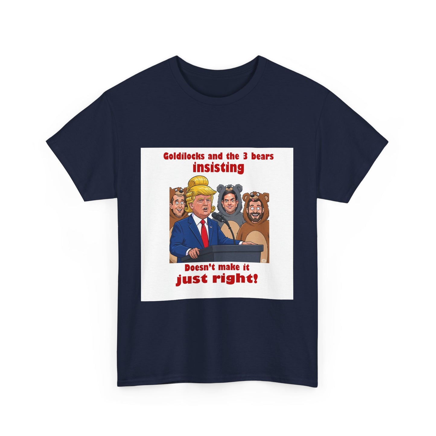 Goldilocks Political Humor Tee, Funny Graphic Shirt, Unisex Cotton Tee, Quirky Cartoon Apparel, Perfect for Birthdays