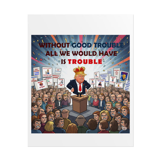 Political Humor Rolled Poster | Inspirational Art for Activism | Gift for Social Justice Advocates, Wall Decor