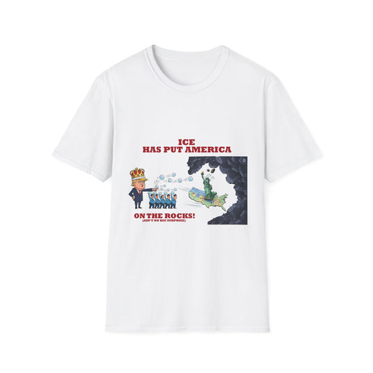 Political Satire T-Shirt - ICE Has Put America On The Rocks